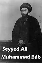 Seyyed Ali Muhammad Báb